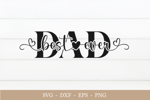 Download Best Dad Ever Svg, Happy Fathers Day Svg - Fathers day Collection